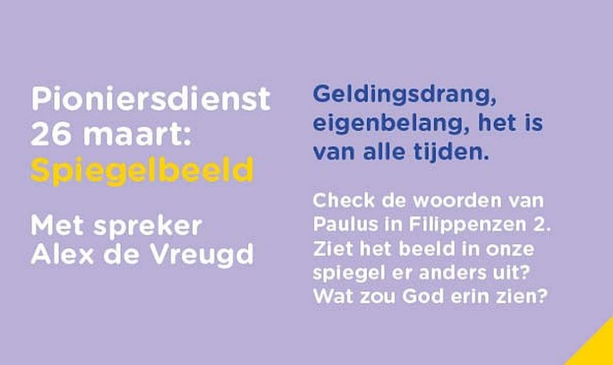 26 maart: Pioniersdienst over spiegelbeelden